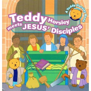 Teddy Horsley Meets Jesus' Disciples by Leslie J Francis